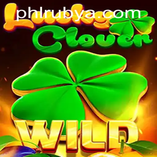Discover the Exciting World of LuckyClover with PHLRUBY
